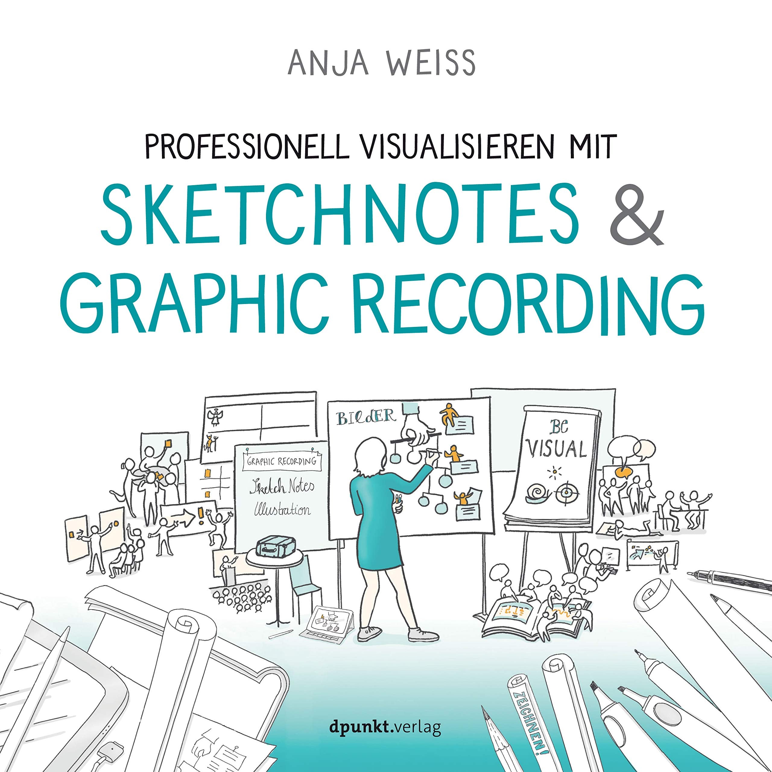 Professionell visualisieren mit Sketchnotes & Graphic Recording Business, Finance & Career