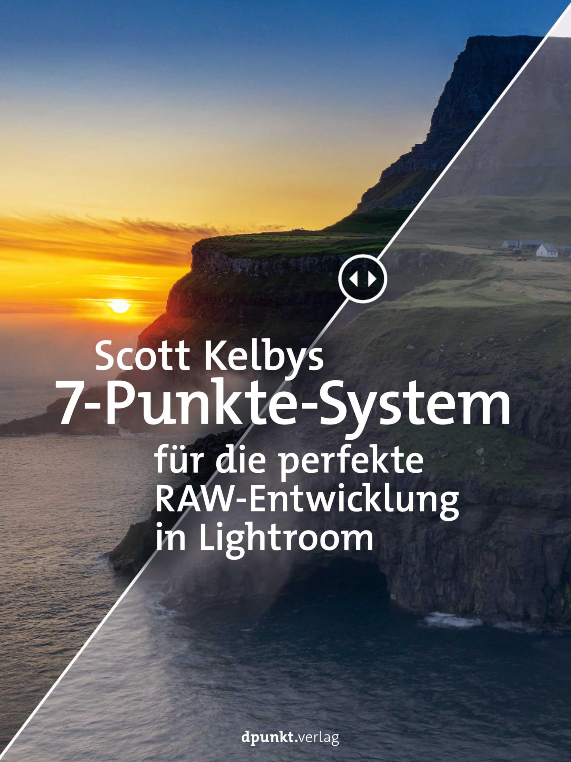 Scott Kelbys 7-Punkte-System für die perfekte RAW-Entwicklung in Lightroom Photography