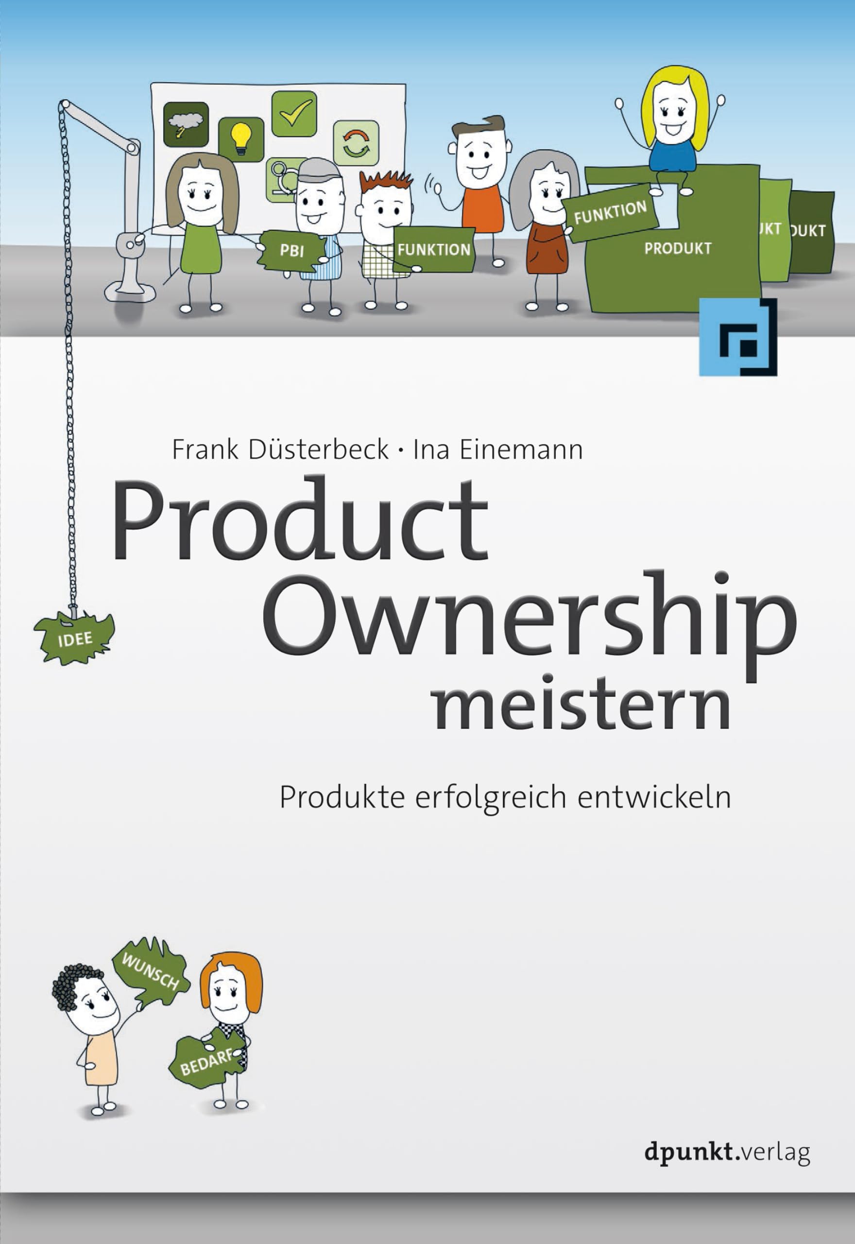Product Ownership meistern: Produkte erfolgreich entwickeln Law