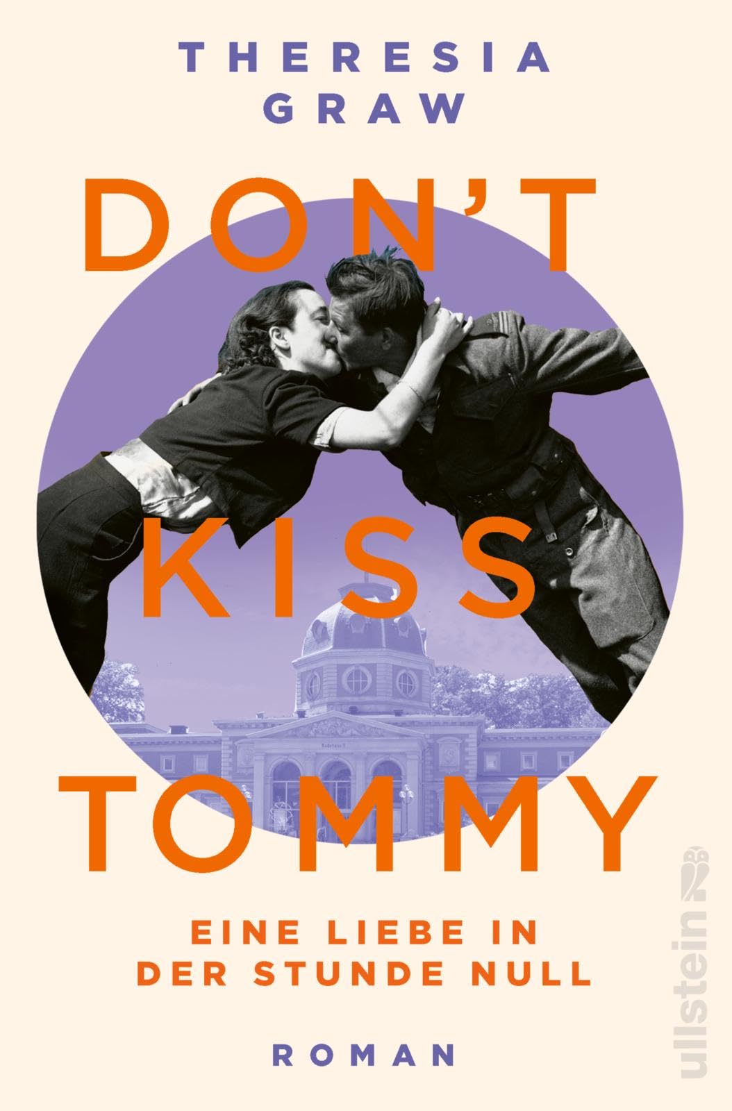 Don't kiss Tommy. Eine Liebe in der Stunde Null Contemporary literature