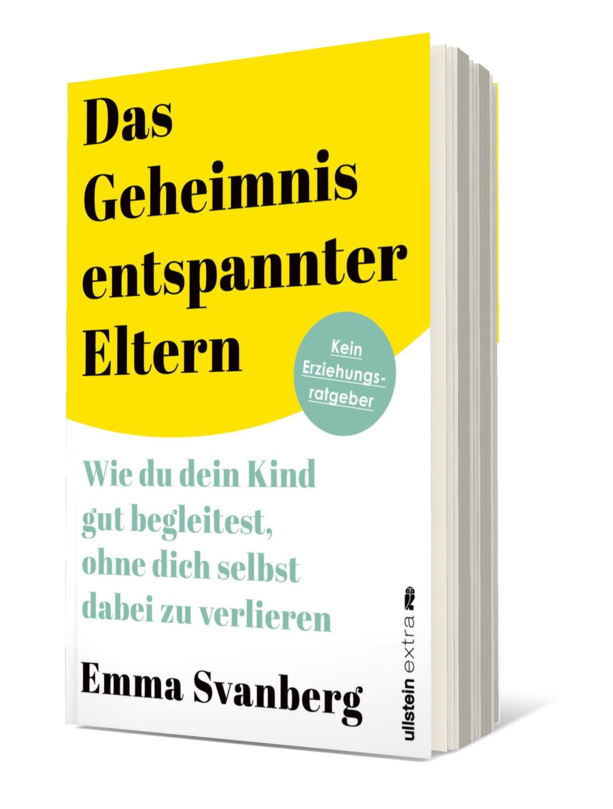 Das Geheimnis entspannter Eltern: Wie du dein Kind gut begleitest, ohne dich selbst dabei zu verlieren | ein warmherziger Leitfaden für alle Eltern Parents & Children