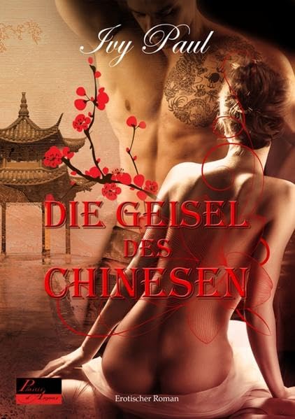 Die Geisel des Chinesen: Erotischer Roman Contemporary literature