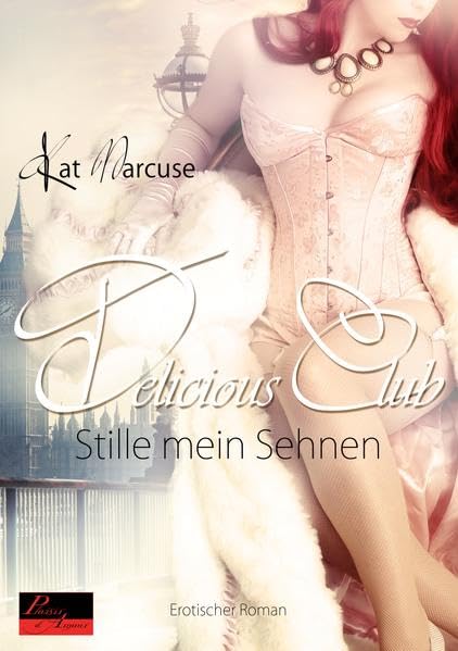 Delicious Club 1: Stille mein Sehnen Contemporary literature