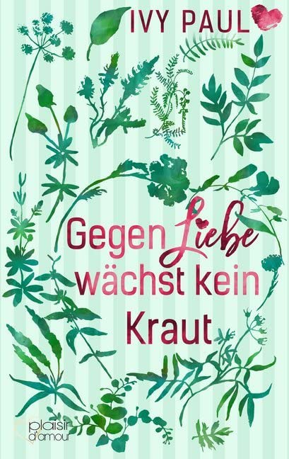 Gegen Liebe wächst kein Kraut Contemporary literature