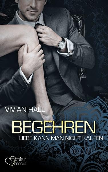 Liebe kann man nicht kaufen: Begehren Contemporary literature