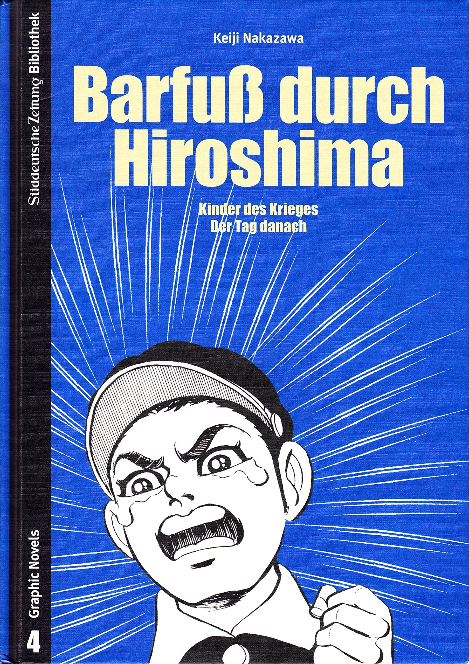 Barfuß durch Hiroshima: Kinder des Krieges & Der Tag danach Manga