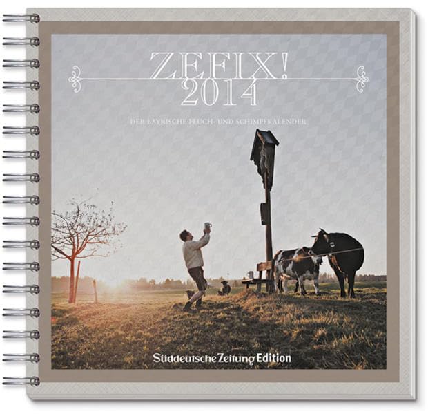 Zefix Tischkalender 2014: Der Bayrische Fluch- und Schimpfkalender Manga