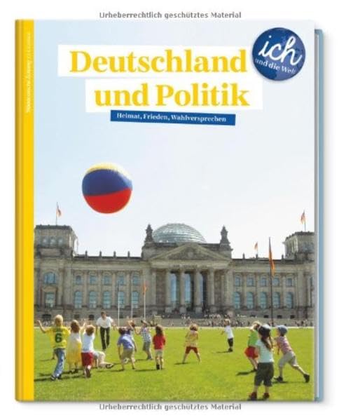 Süddeutsche Zeitung für Kinder 'Ich und die Welt' - Deutschland und Politik Non-fiction