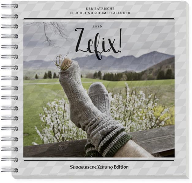 Zefix! Tischkalender 2016: Der Bayrische Fluch- und Schimpfkalender Manga