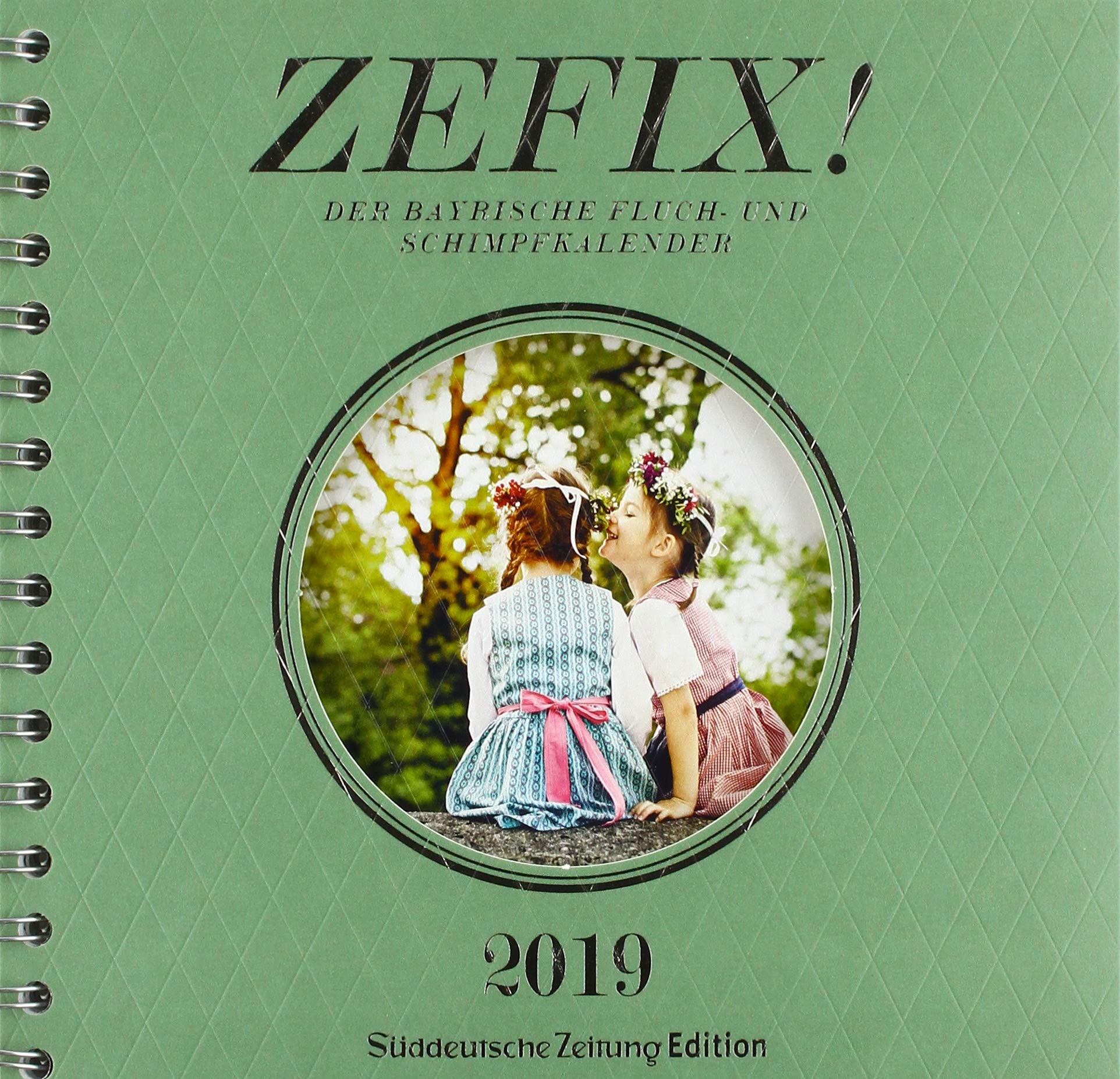 Zefix Tischkalender 2019: Der Bayrische Fluch- und Schimpfkalender Social Sciences