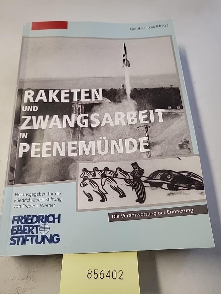 Raketen und Zwangsarbeit in Peenemünde. Die Verantwortung der Erinnerung book