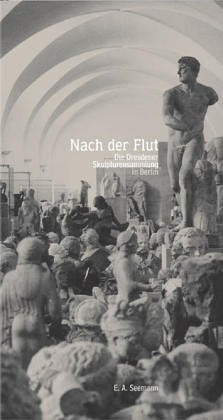 Nach der Flut. Die Dresdener Skulpturensammlung in Berlin Film, Art & Culture