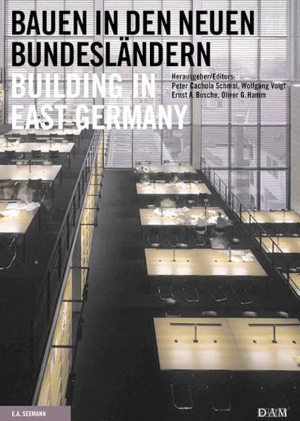 Neu Bau Land. Architektur und Stadtumbau in den neuen Bundeländern 1990-2007: 1990-2007 Architektur und Stadtumbau in den neuen Bundesländern. Dtsch.-Engl. Architecture