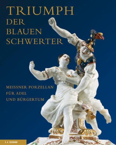 Triumph der blauen Schwerter: Meißner Porzellan für Adel und Bürgertum Film, Art & Culture