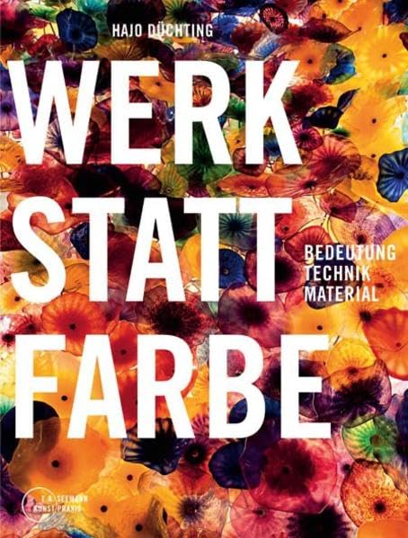 Werkstatt Farbe: Bedeutung, Technik, Material Film, Art & Culture