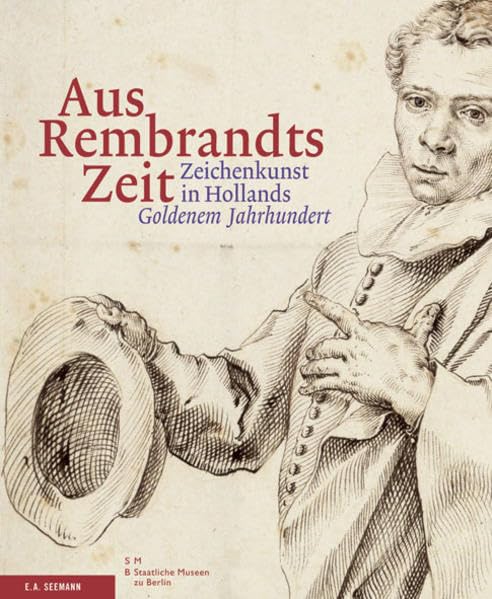 Aus Rembrandts Zeit - Zeichenkunst in Hollands "Goldenem Jahrhundert" Film, Art & Culture