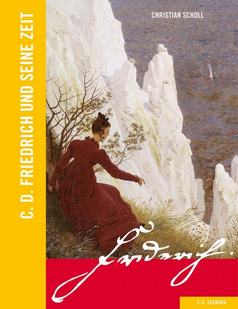 Caspar David Friedrich und seine Zeit Art & Literature