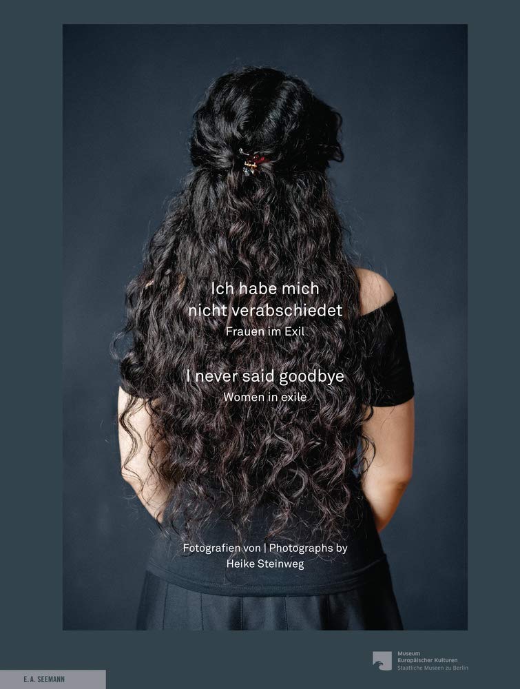 Ich habe mich nicht verabschiedet: Frauen im Exil: Frauen im Exil | Women in exile Books