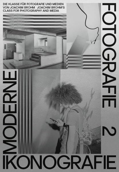 Moderne. Ikonografie. Fotografie / Modernism. Iconography. Photography  (Bd. 2) (dt. + engl.) book