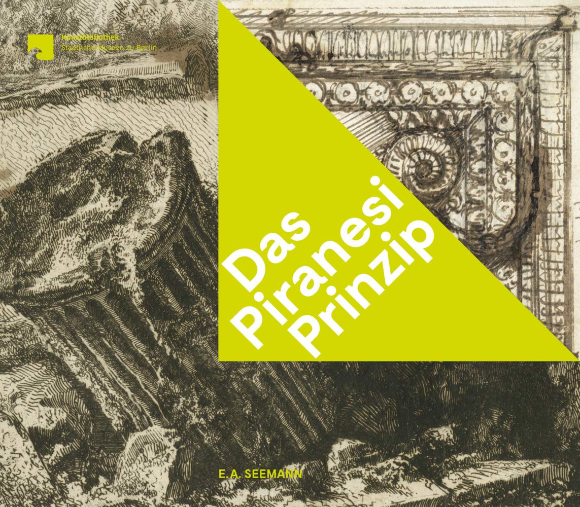 Das Piranesi-Prinzip Architecture