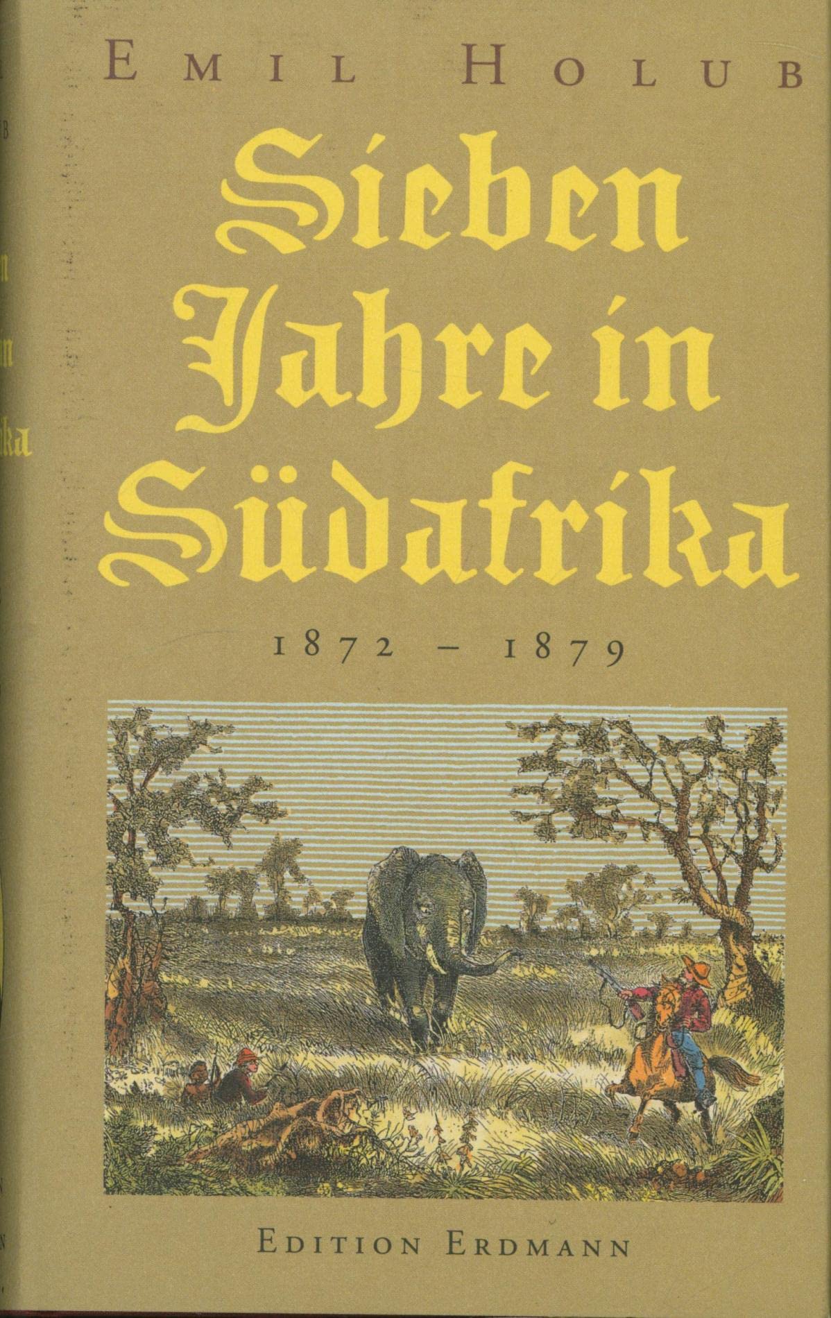 Sieben Jahre in Südafrika. 1872-1879 (Alte abenteuerliche Reiseberichte) Leisure, Home & Garden