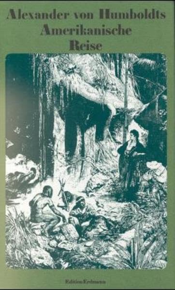 Alexander von Humboldts Amerikanische Reise (Alte abenteuerliche Reiseberichte) Leisure, Home & Garden