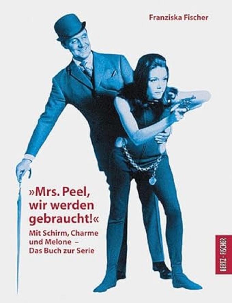 "Mrs. Peel, wir werden gebraucht!" Film, Art & Culture