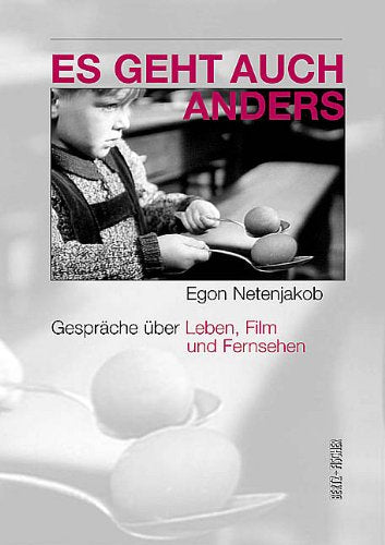 Es geht auch anders: Gespräche über Leben, Film und Fernsehen Film, Art & Culture