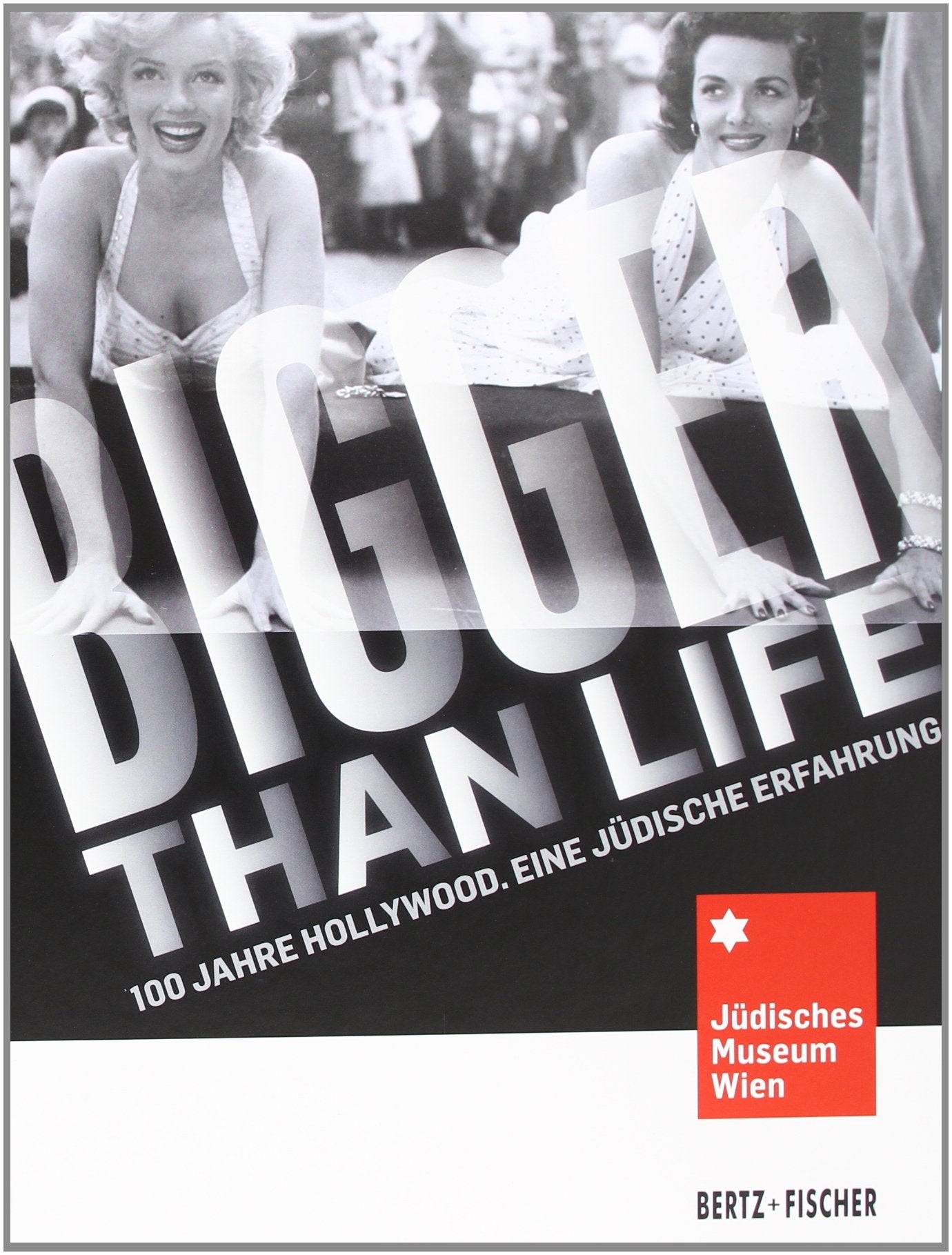 Bigger than Life: 100 Jahre Hollywood. Eine jüdische Erfahrung Film, Art & Culture