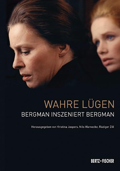 Wahre Lügen: Bergman inszeniert Bergman Film, Art & Culture