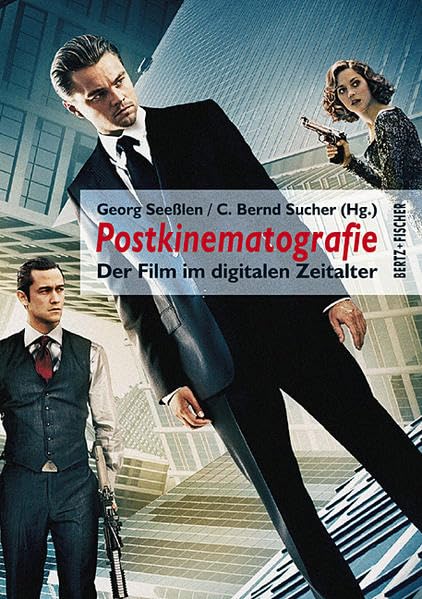 Postkinematografie: Der Film im digitalen Zeitalter Film, Art & Culture