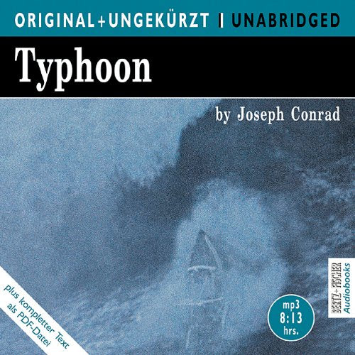 Typhoon / Taifun. MP3-CD. Die englische Originalfassung ungekürzt: Original + Ungekürzt. Gesamter englischer Text als PDF-Datei mit Track-Verweisen Classics