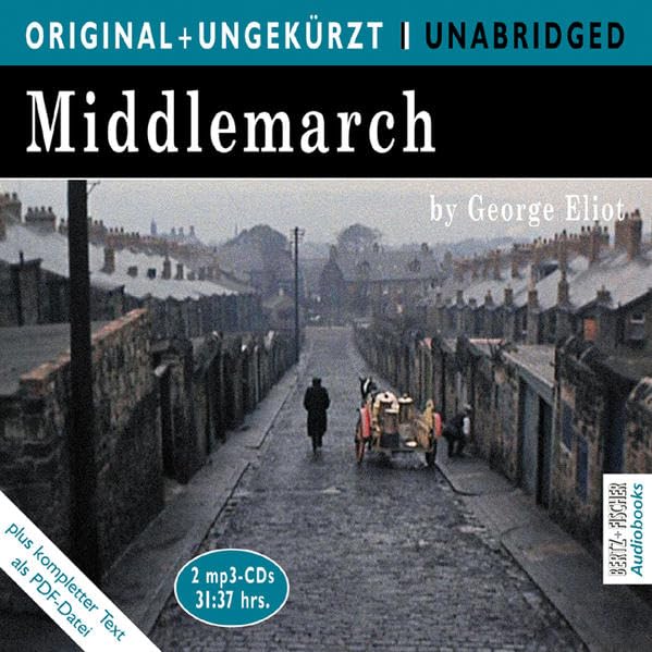 Middlemarch. MP3-CD. Die englische Originalfassung ungekürzt Classics