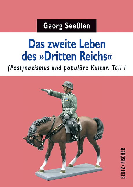 Das zweite Leben des "Dritten Reichs" Books