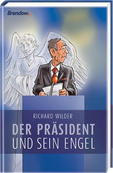 Der Präsident und sein Engel Classics