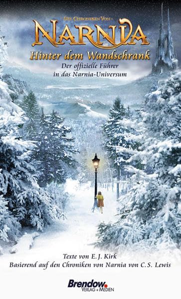 Die Chroniken von Narnia. Hinter dem Wandschrank. Der offizielle Führer durch das Narnia-Universum Historical Fiction
