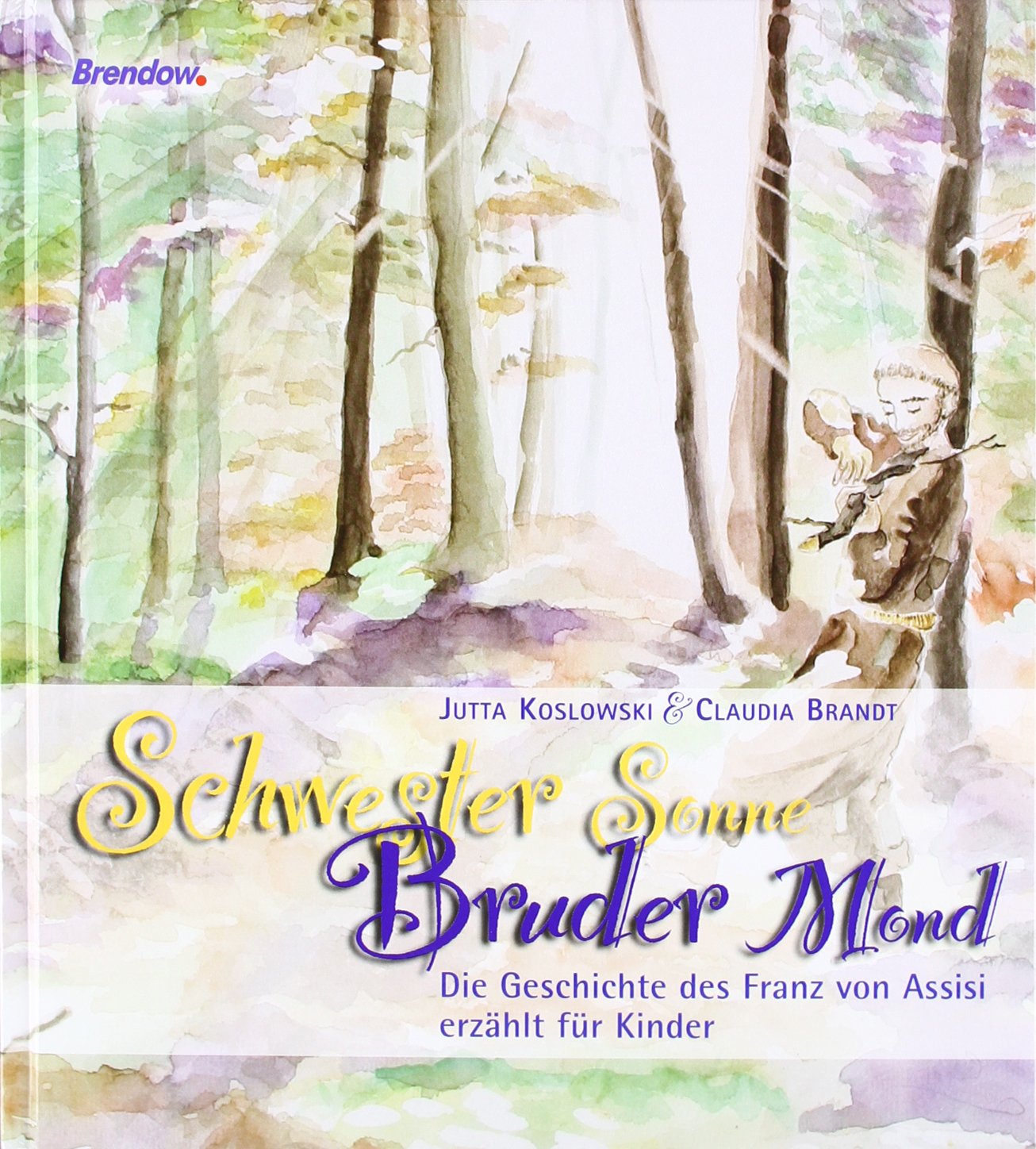 Schwester Sonne, Bruder Mond - Die Geschichte des Franz von Assisi für Kinder ab 4 Jahren Non-fiction