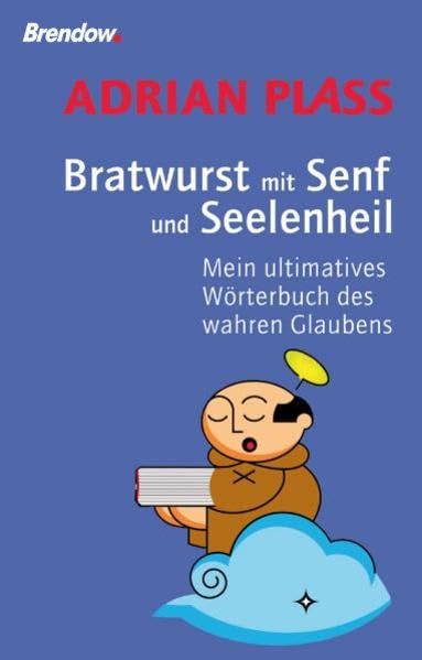 Bratwurst mit Senf und Seelenheil - Mein ultimatives Wörterbuch des wahren Glaubens Manga