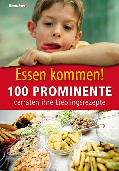 Essen kommen!: 100 Prominente verraten ihre Lieblingsrezepte Leisure, Home & Garden
