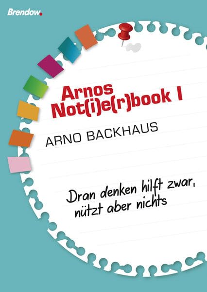 Arnos Not(i)erbook I - Dran denken hilft zwar, nützt aber nichts Leisure, Home & Garden