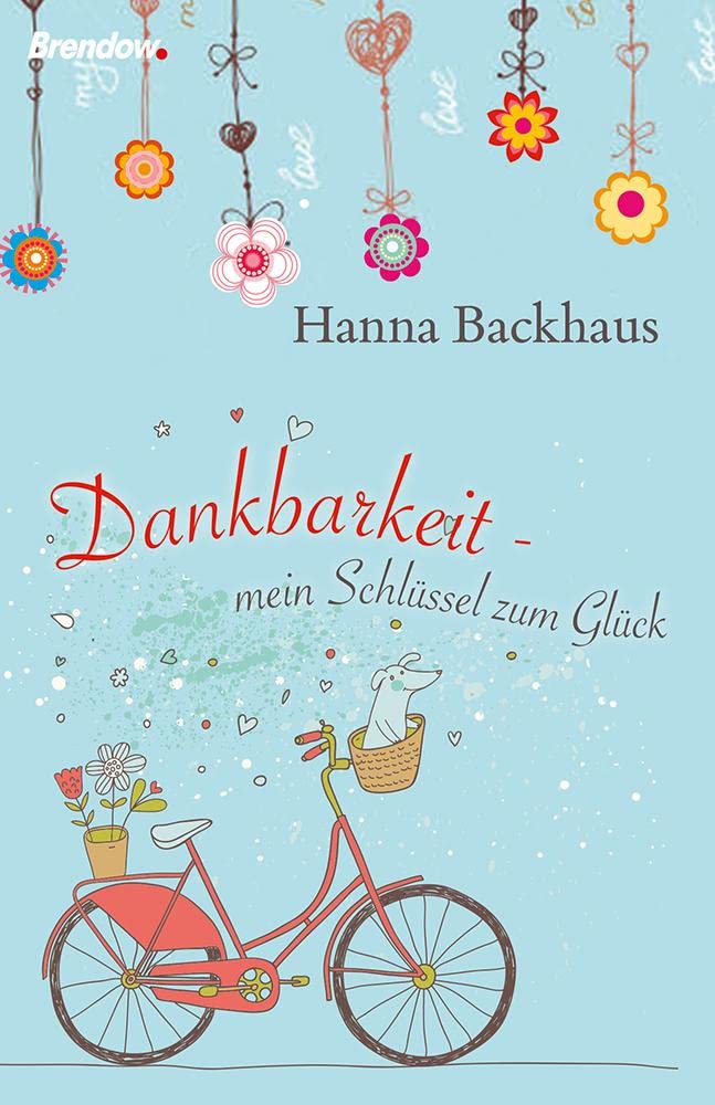 Dankbarkeit - mein Schlüssel zum Glück Lifestyle