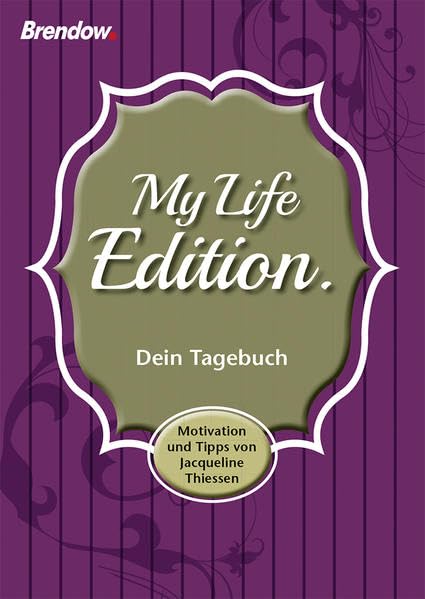 My Life Edition.: Dein Tagebuch. Motivation und Tipps von Jacqueline Thießen Living & Furnishing