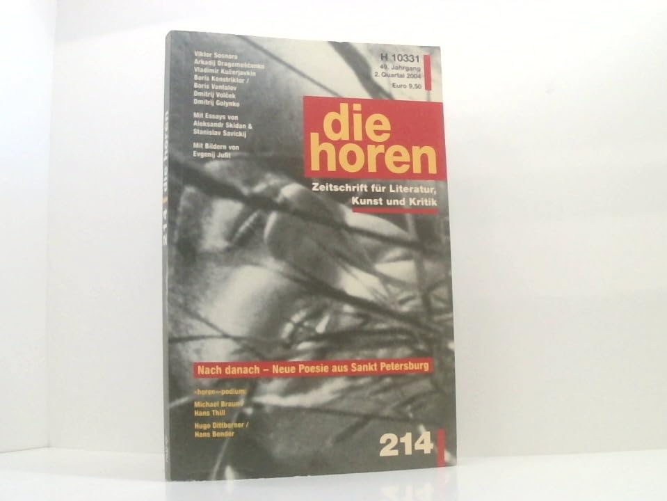 die horen - Zeitschrift für Literatur, Kunst und Kritik: Nach danach - Neue Poesie aus Sankt Petersburg (die horen-Literaturzeitschrift) Essays & Short Stories