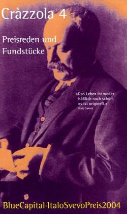 Crázzola 4b Italo Svevo Preis 2004: Preisreden und Fundstücke (edition 'die horen') Contemporary literature