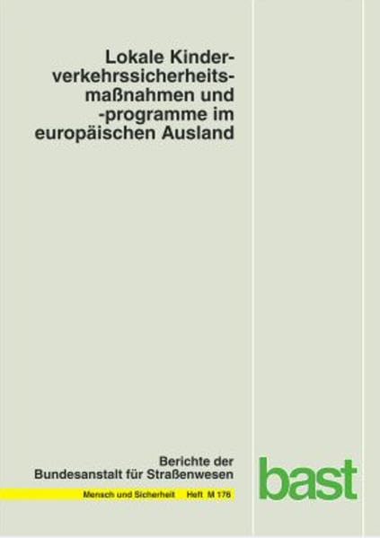 Lokale Kinderverkehrssicherheitsmassnahmen und -programme im europäischen Ausland (Mensch und Sicherheit) Law