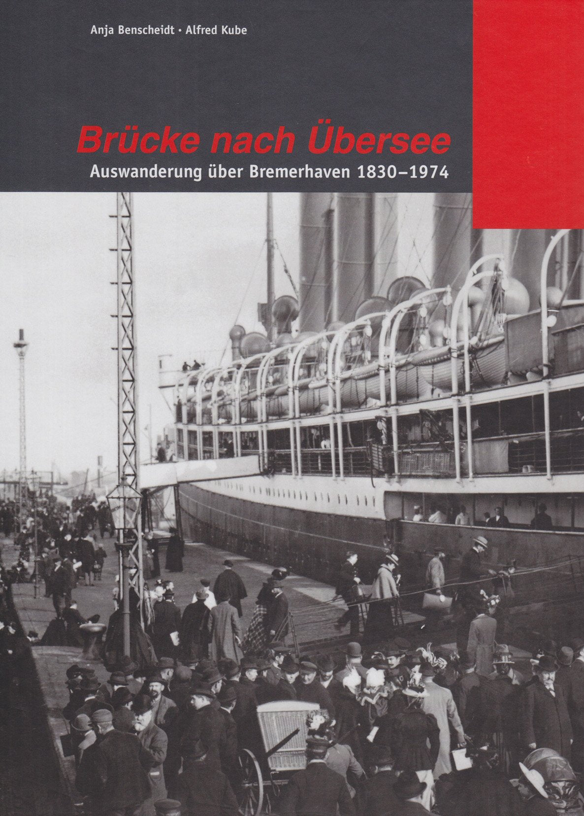 Brücke nach Übersee: Auswanderung über Bremerhaven 1830-1974 book