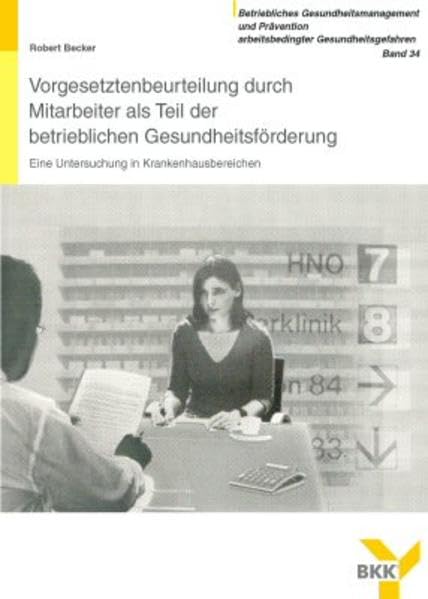 Vorgesetztenbeurteilung durch Mitarbeiter als Teil der betrieblichen Gesundheitsförderung Law