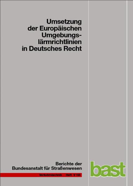 Umsetzung der Europäischen Umgebungslärmrichtlinie in deutsches Recht (Verkehrstechnik) Law