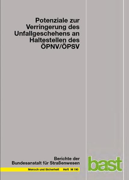 Potenziale zur Verringerung des Unfallgeschehens an Haltestellen des ÖPNV/ÖPSV book