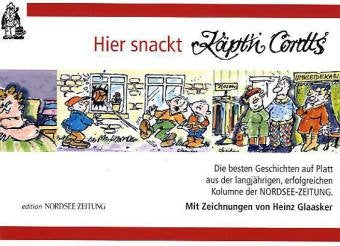 Hier snackt Käpt'n Cordts: Die besten Geschichten auf Platt aus der langjährigen, erfolgreichen Kolumne der NORDSEE-ZEITUNG Fiction Books